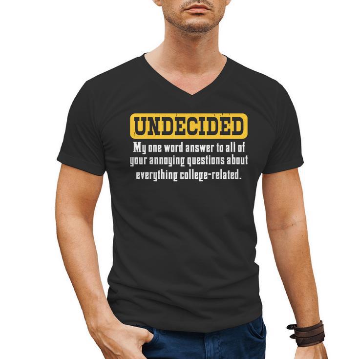 Undecided Collage Student Novelty Graduation Present Men's V-Neck T-Shirt