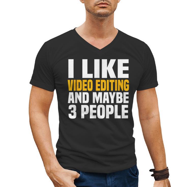 Video Editor Introvert Editing Production Filmmaking Job Men's V-Neck T-Shirt