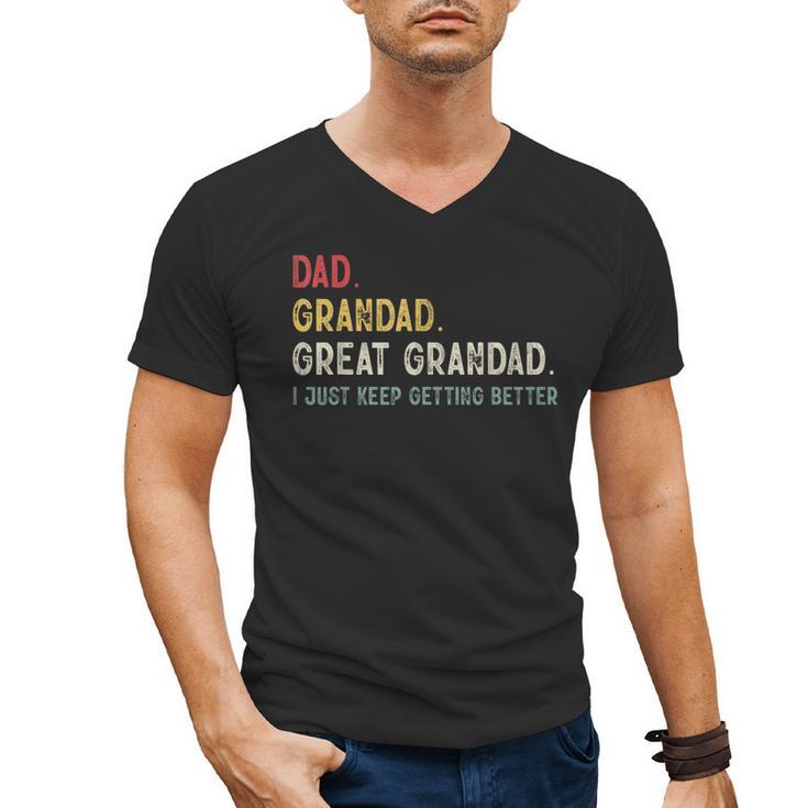 Vintage Dad Grandad Great Grandad i Just Keep Getting Better Men's V-Neck T-Shirt