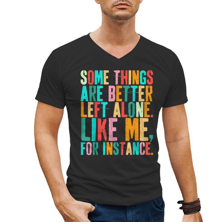 Vintage Some Things Are Better Left Alone Introverts Men's V-Neck T-Shirt