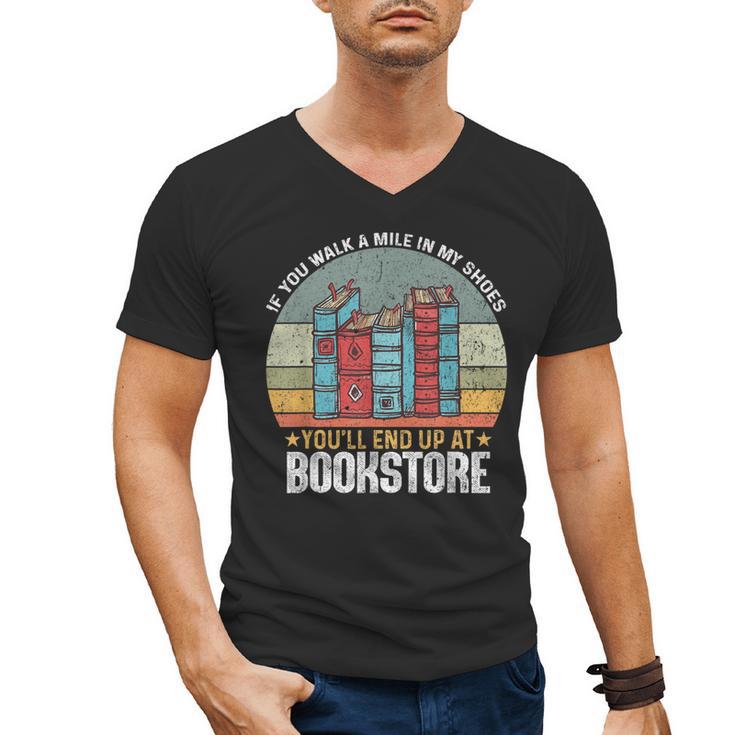 If You Walk A Mile In My Shoes You'Ll End Bookstore Reading Men's V-Neck T-Shirt