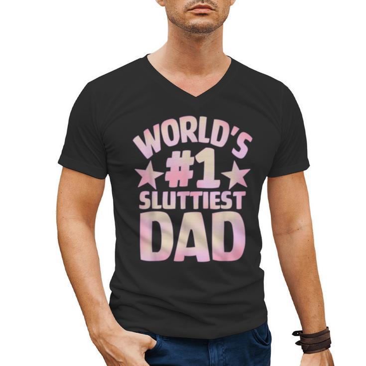 World's 1 Sluttiest Dad Apparel Men's V-Neck T-Shirt