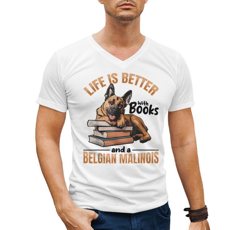 Belgian Malinois Dog Breed Life Is Better With Books And a Men Women Kids Men's V-Neck T-Shirt