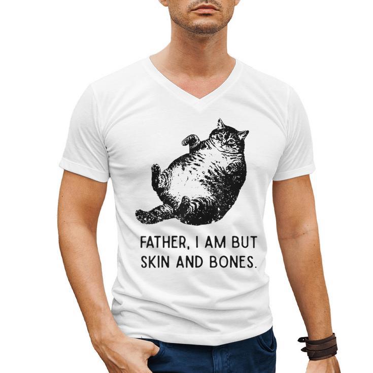 Cat Father I Am But Skin And Bones Cat Dad Meme Humor Men's V-Neck T-Shirt