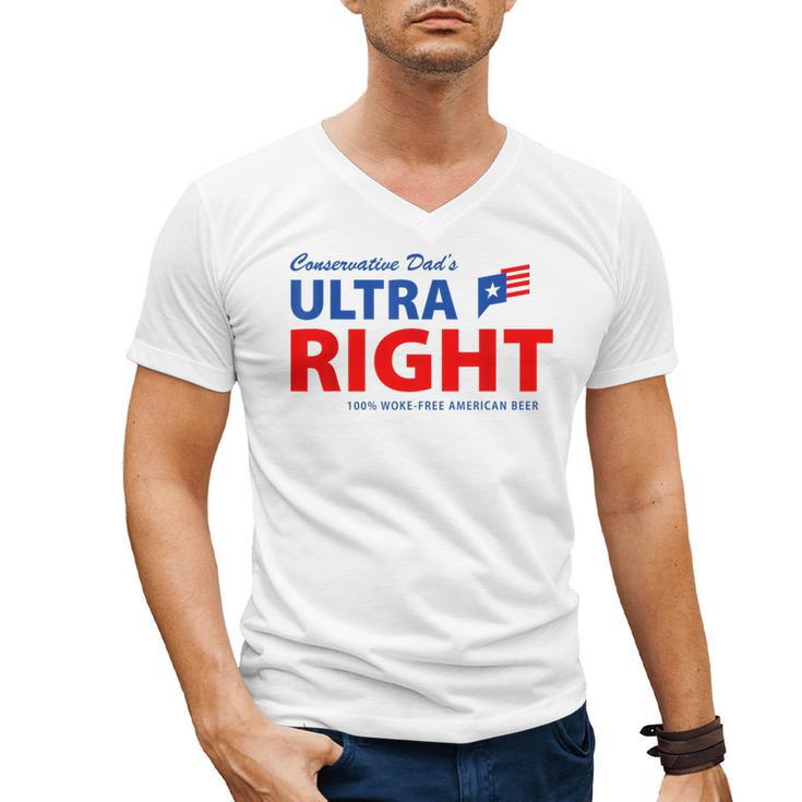 Conservative Dad's Ultra Right 100 Work Free American Beer Men's V-Neck T-Shirt