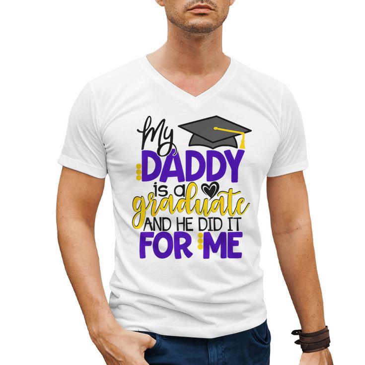 My Daddy Is A Graduate Shirt Matching Family Graduation Men's V-Neck T-Shirt