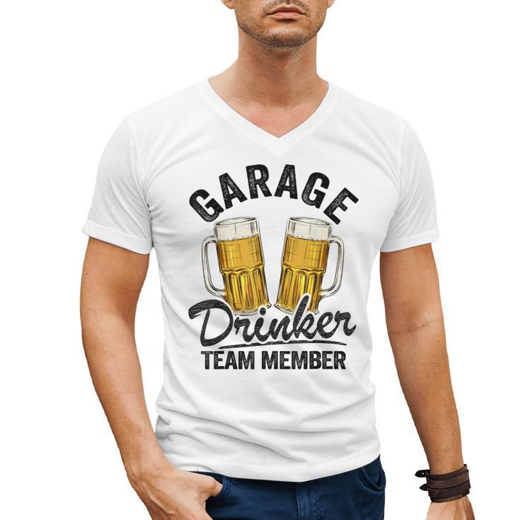 Garage Drinker Team Member Day Drinking Dad Beer Garage Men's V-Neck T-Shirt