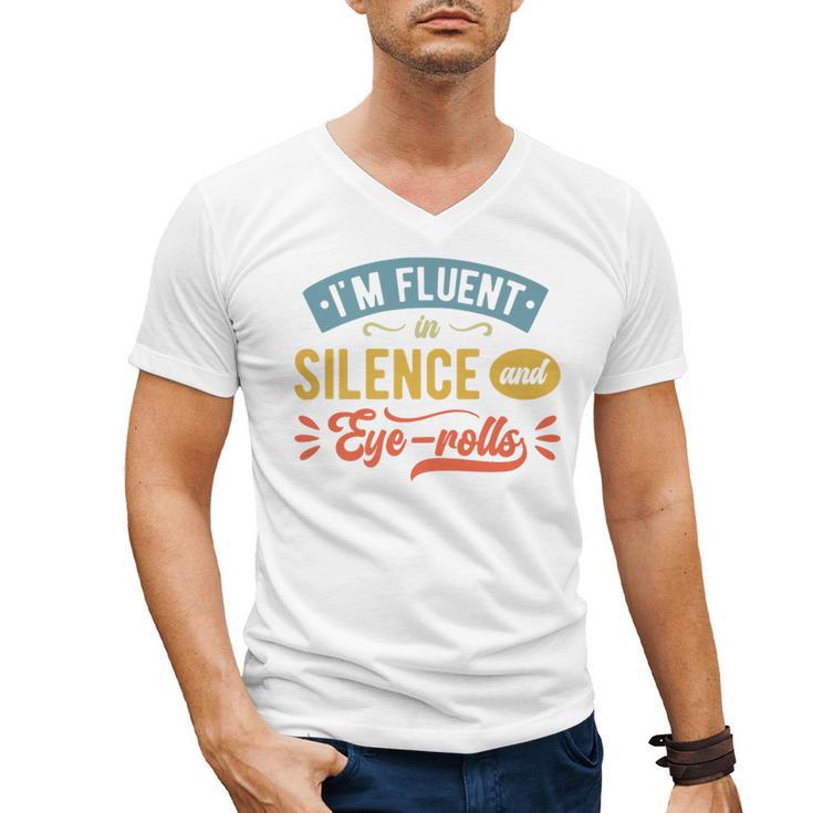 I'm Fluent In Silence And Eye-Rolls Introverts Premium Men's V-Neck T-Shirt