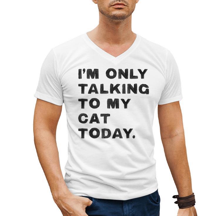 I'm Only Talking To My Cat Today Introvert Chalk Men's V-Neck T-Shirt