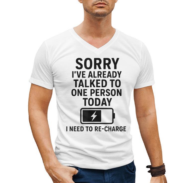 Introvert Sorry I’Ve Already Talked To One Person Today Men's V-Neck T-Shirt