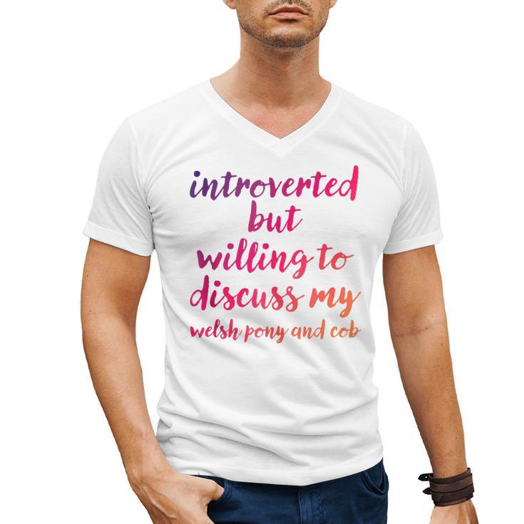 Introverted Willing To Discuss Welsh Pony And Cob Introvert Men's V-Neck T-Shirt