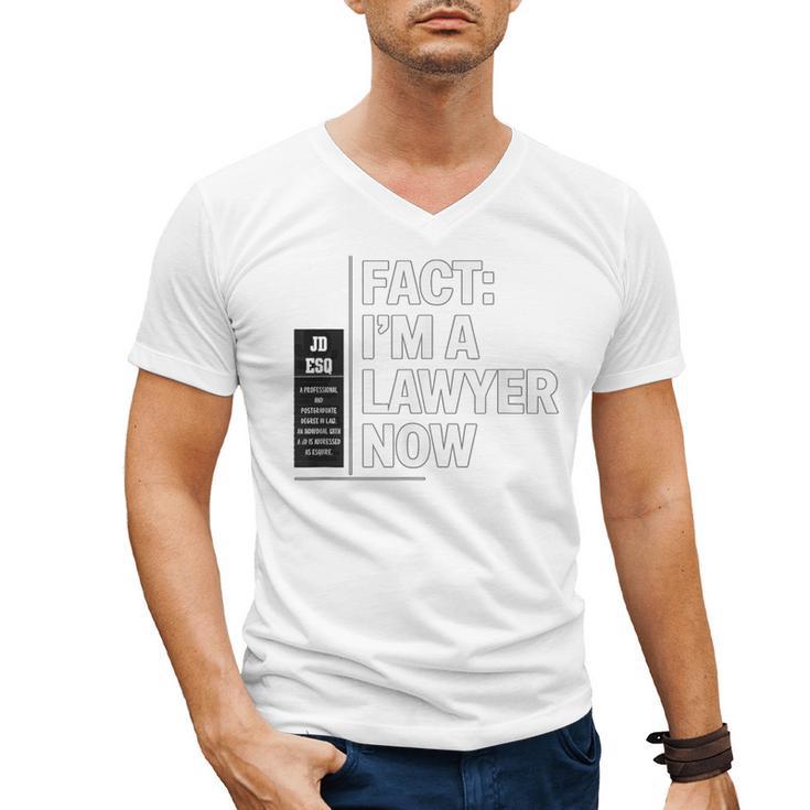 JD ESQ Law Graduate Fact I’m a Lawyer Now Graduation Men's V-Neck T-Shirt