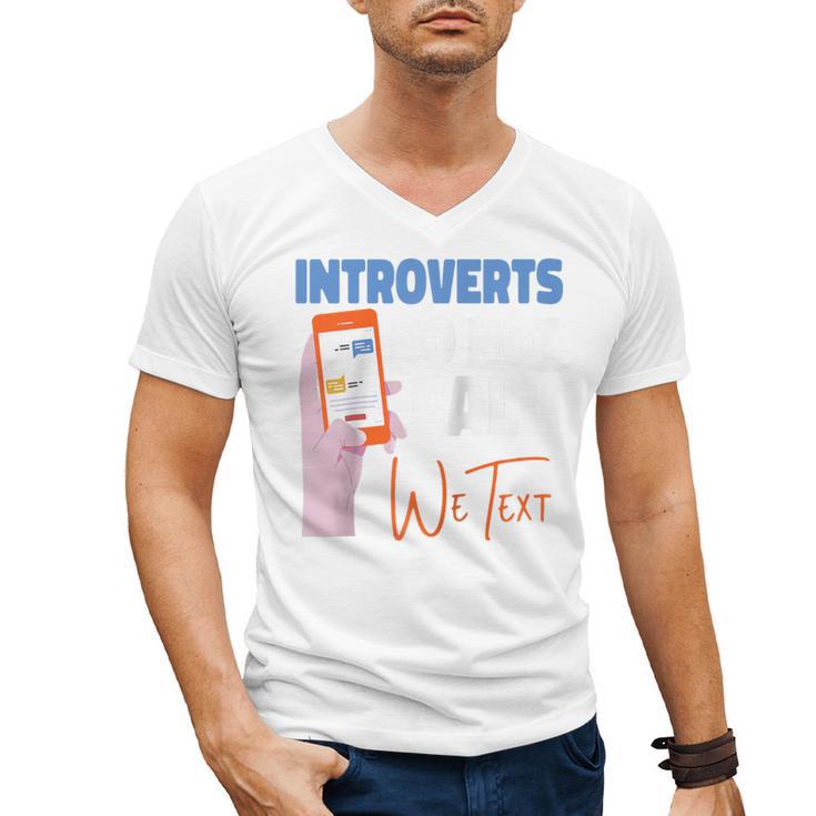 We Just Text Introvert For Quiet People Raglan Baseball Tee Men's V-Neck T-Shirt