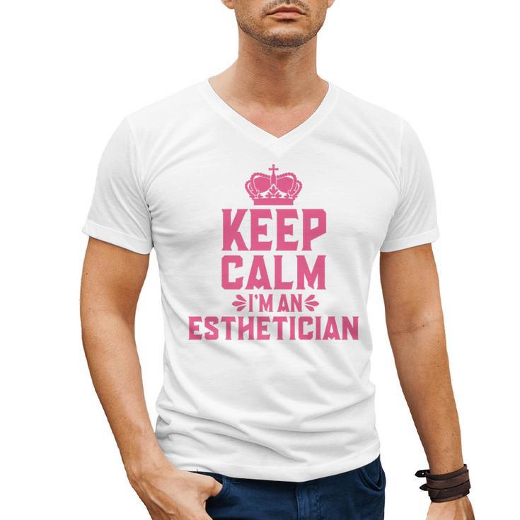Keep Calm I'm An Esthetician Graduation Esthetician Premium Men's V-Neck T-Shirt