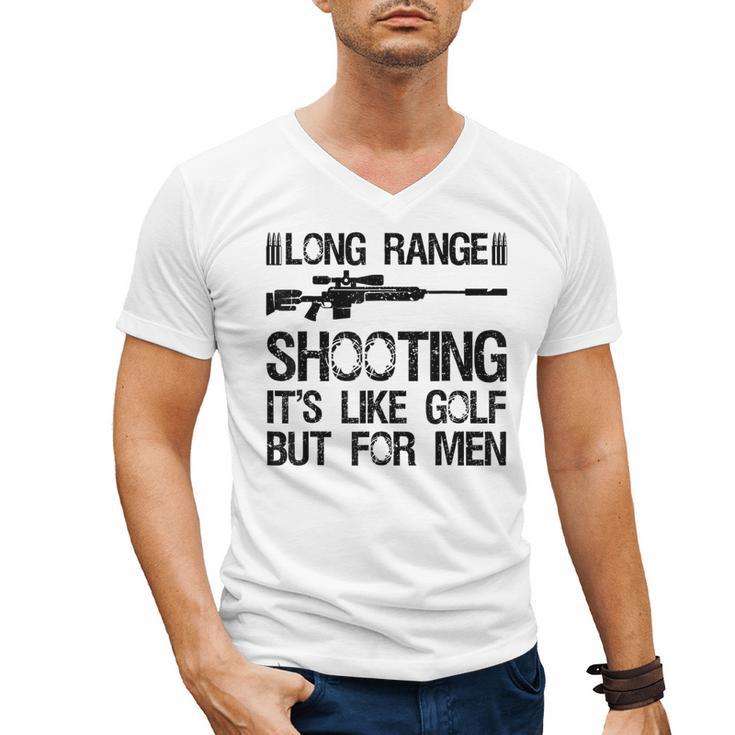 Long Range Shooting It's Like Golf But For Men Dad Men Men's V-Neck T-Shirt