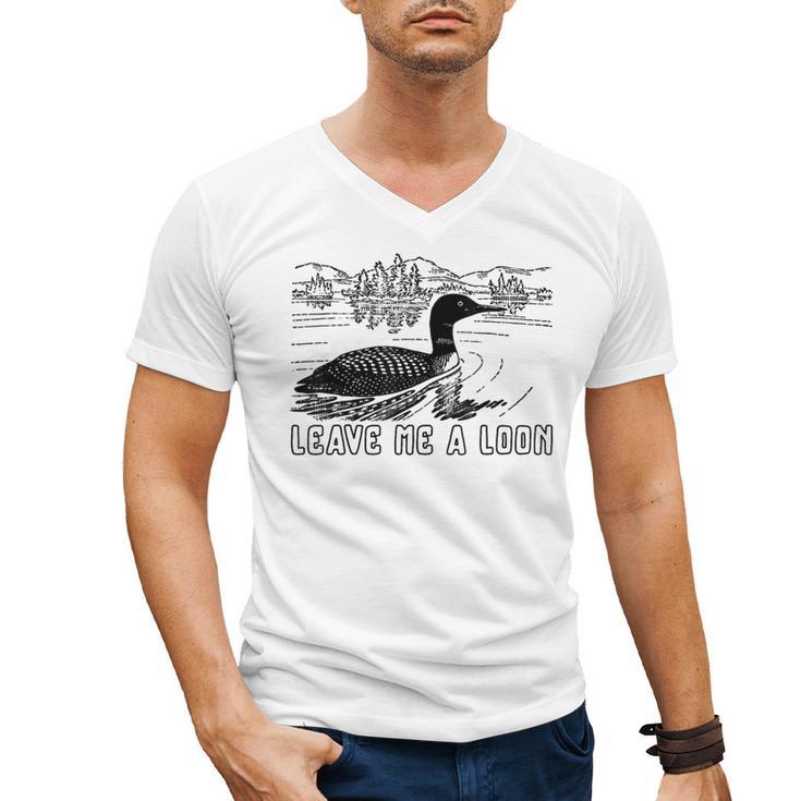 Loon Bird Pun Leave Me A Loon Nature For Introverts Men's V-Neck T-Shirt