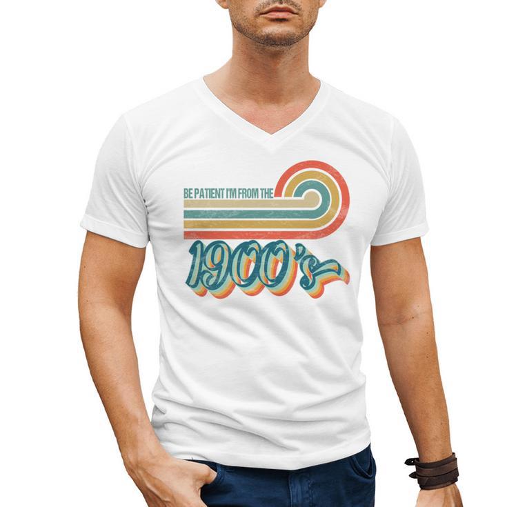 BE PATIENT I'M FROM THE 1900s RETRO SUNSET VINTAGE 90s Men's V-Neck T-Shirt