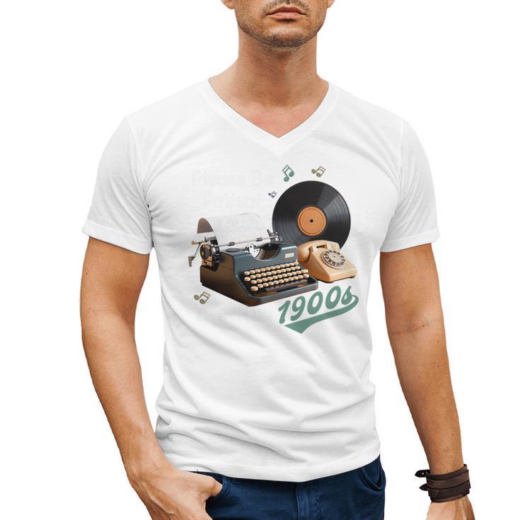 Please BePatient I'm From The 1900s Sarcastic Joke Premium Tri-Blend Men's V-Neck T-Shirt