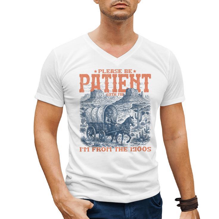 Please Be Patient With Me I'm From The 1900s Birthday Men's V-Neck T-Shirt
