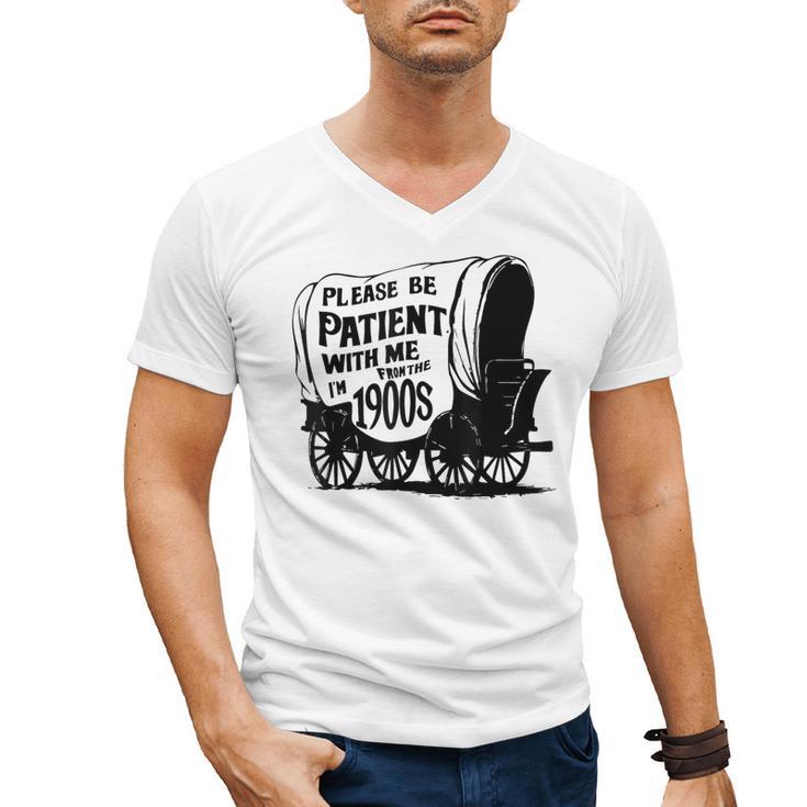 Please Be Patient With Me I'm From The 1900s Covered Wagon Men's V-Neck T-Shirt