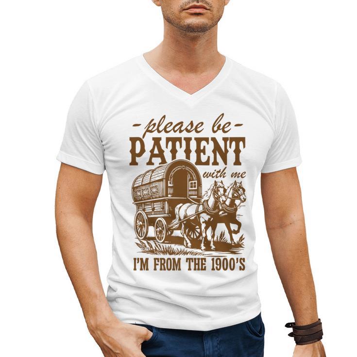 Please Be Patient With Me I'm From The 1900s Grandpa Premium Men's V-Neck T-Shirt