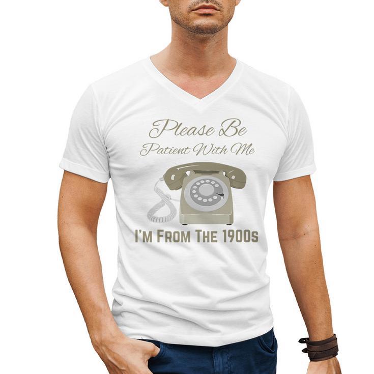 Please Be Patient With Me I'm From The 1900s Telephone Premium Men's V-Neck T-Shirt