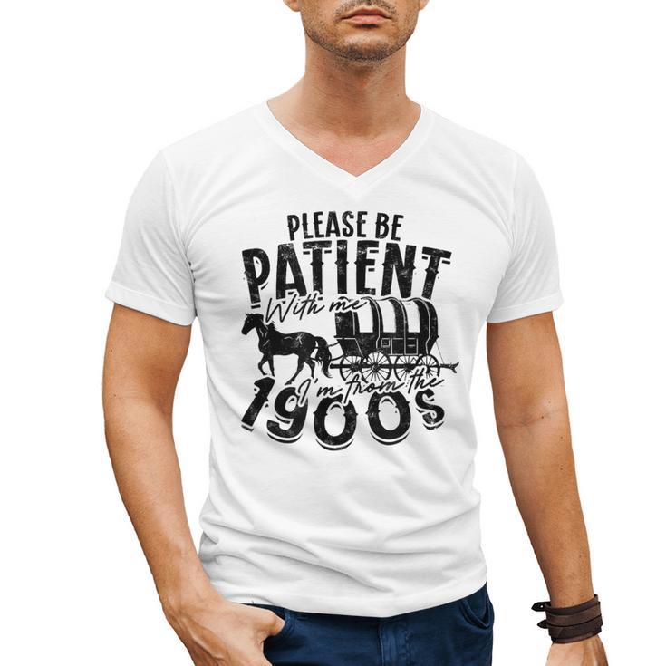 Please Be Patient With Me I'm From The 1900s Time Travel Men's V-Neck T-Shirt