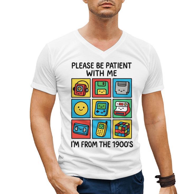 Please Be Patient With Me I'm From The 1900s Vintage 90s Men's V-Neck T-Shirt