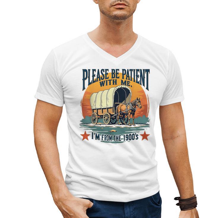 Please Be Patient With Me I'm From The 1900s Women Men Men's V-Neck T-Shirt