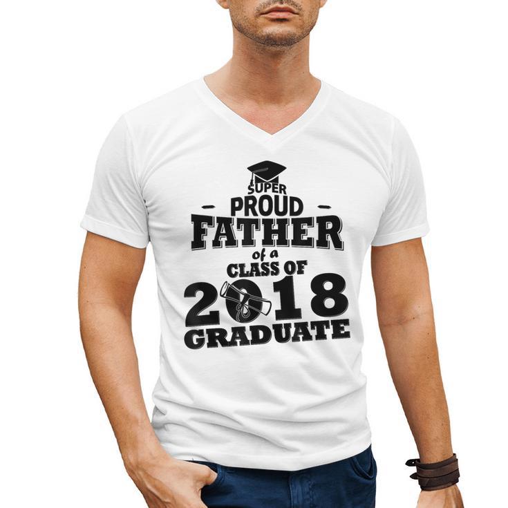 Proud Father Of A Class Of 2018 Graduate Tee Graduation Z1 Men's V-Neck T-Shirt