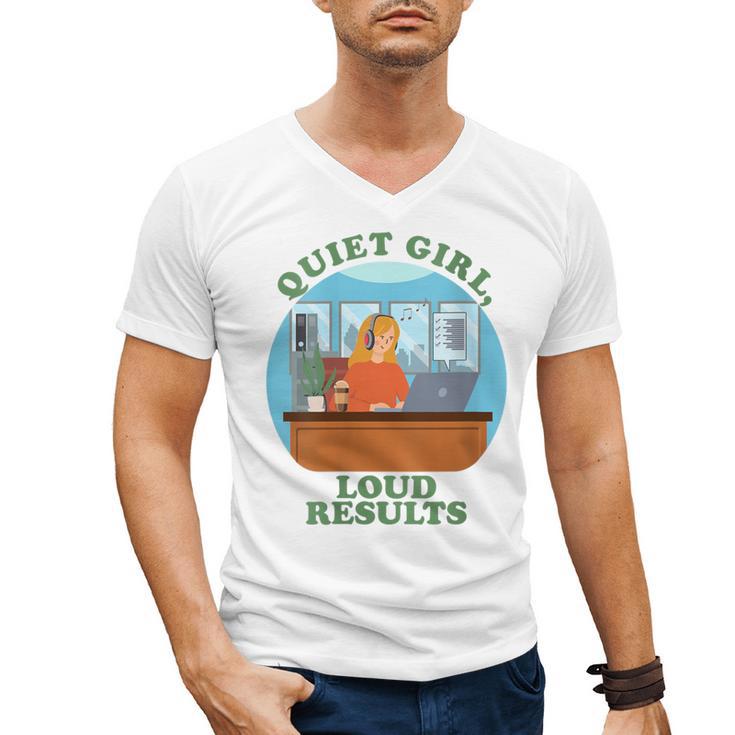 Quiet Girl Loud Results Introvert Office Staff Secretary Men's V-Neck T-Shirt