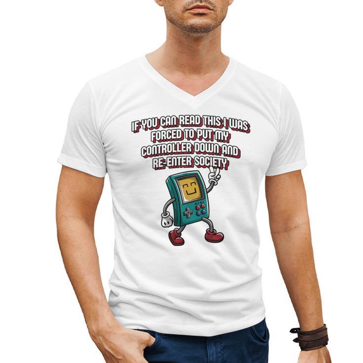 If You Can Read This Gamer Humor Gaming Introvert Men's V-Neck T-Shirt