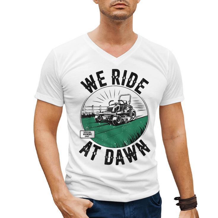 We Ride At Dawn Lawn Mower Zero-Turn Dad Mowing Men's V-Neck T-Shirt