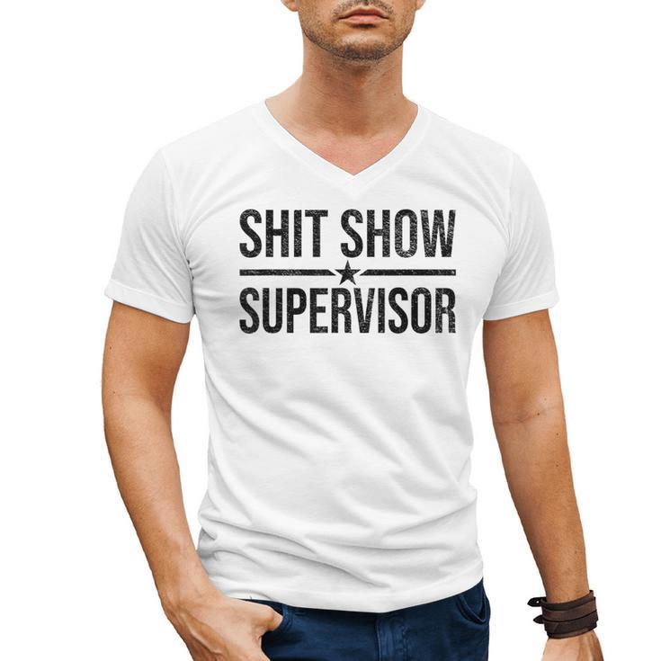 Shit-Show Supervisor TEES For Bosses Moms DADS Manager Men's V-Neck T-Shirt