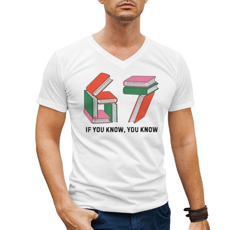 Six Seven 67 If You Know You Know 6 7 Reading Books Men's V-Neck T-Shirt