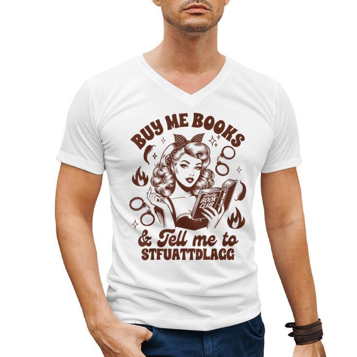 Smut Reader Spicy Buys Me Books & Tells Me To Stfuattdlagg Men's V-Neck T-Shirt