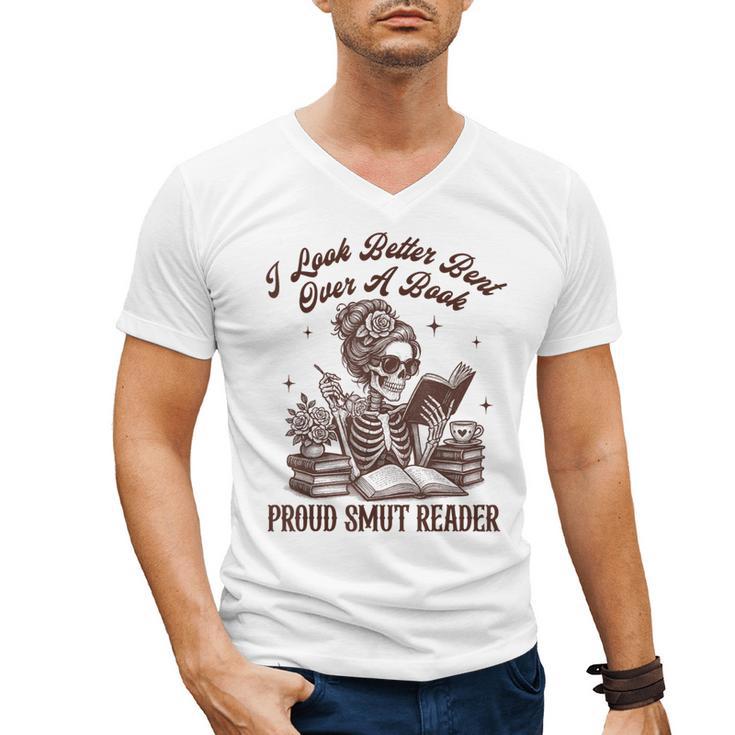 Smut Reader Spicy Romance Look Better Bent That Over A Book Men's V-Neck T-Shirt
