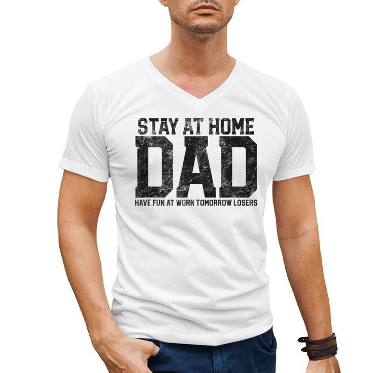 Stay At Home Dad Humor Quote Fathers Quote Men's V-Neck T-Shirt