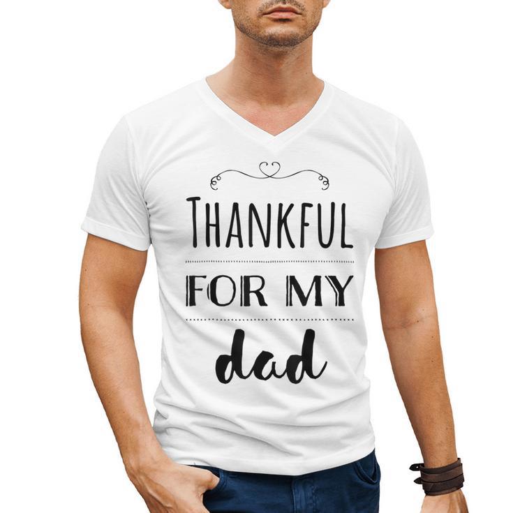Thankful For My Dad Men's V-Neck T-Shirt