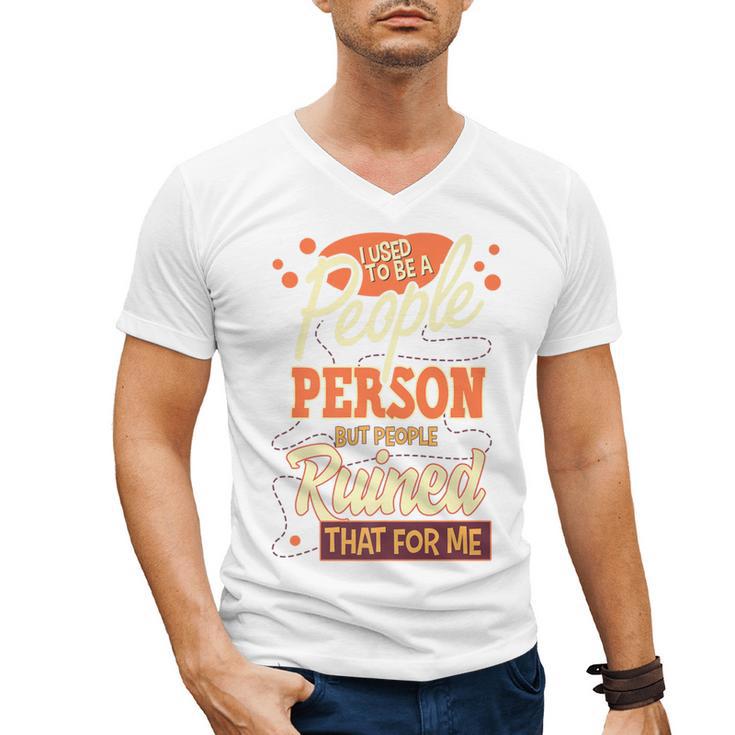 I Used To Be a People Person Antisocial Introvert Premium Men's V-Neck T-Shirt