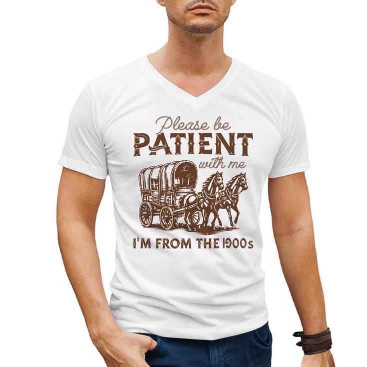 Vintage Please Be Patient With Me I'm From The 1900s Western Men's V-Neck T-Shirt