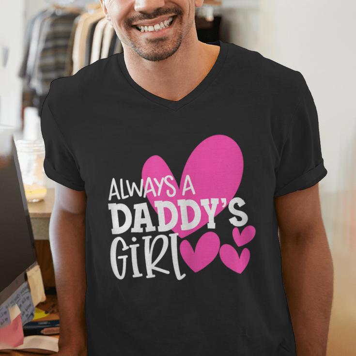 Always a Daddy's Girl Shirt Daughter Girls Women Men's V-Neck T-Shirt