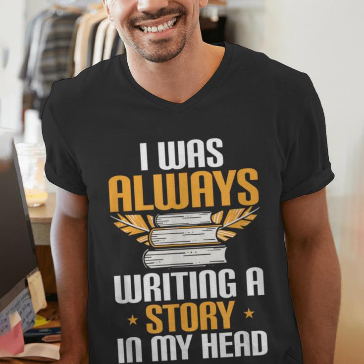 Always Writing A Story In My Head Book Writer Author Men's V-Neck T-Shirt Always Writing A Story In My Head Book Writer Author Men's V-Neck T-Shirt