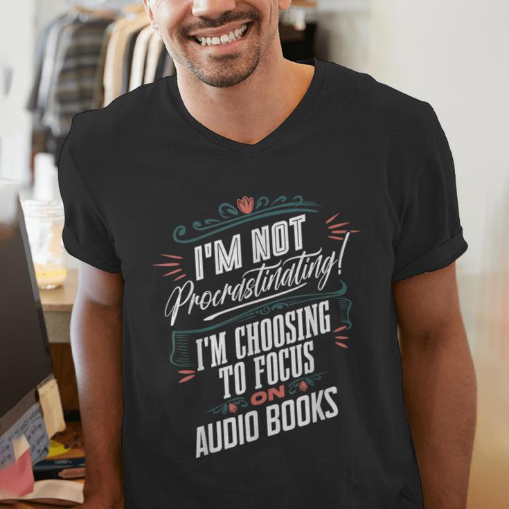 Audiobook Lover I’m Not Procrastinating Book Humor Men's V-Neck T-Shirt Audiobook Lover I’m Not Procrastinating Book Humor Men's V-Neck T-Shirt