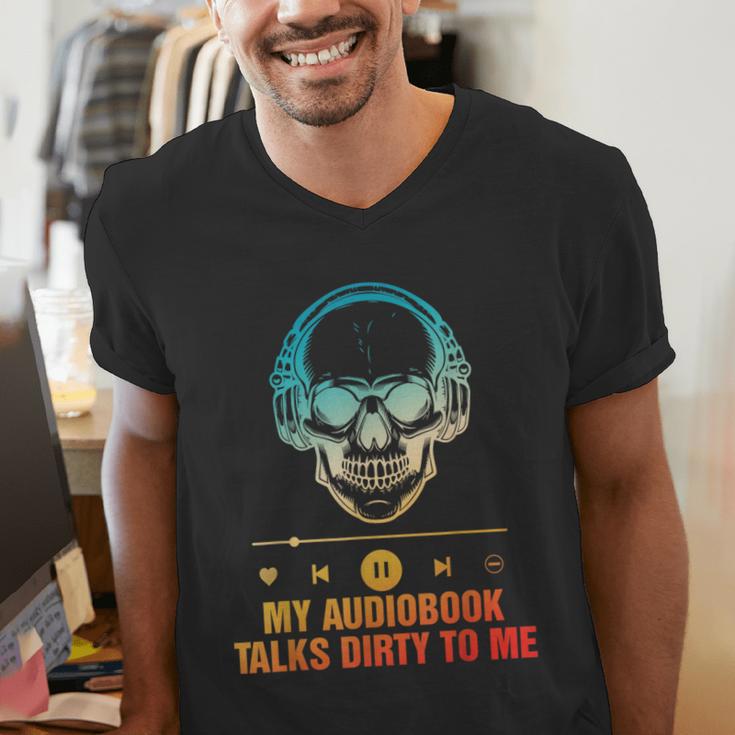 Audiobook Reader Smut Book My Audiobooks Talks Dirty To Me Men's V-Neck T-Shirt Audiobook Reader Smut Book My Audiobooks Talks Dirty To Me Men's V-Neck T-Shirt