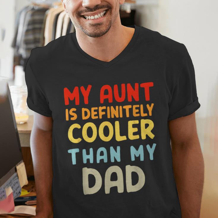 My Aunt Is Definitely Cooler Than My Dad Girl Boy Aunt Love Men's V-Neck T-Shirt