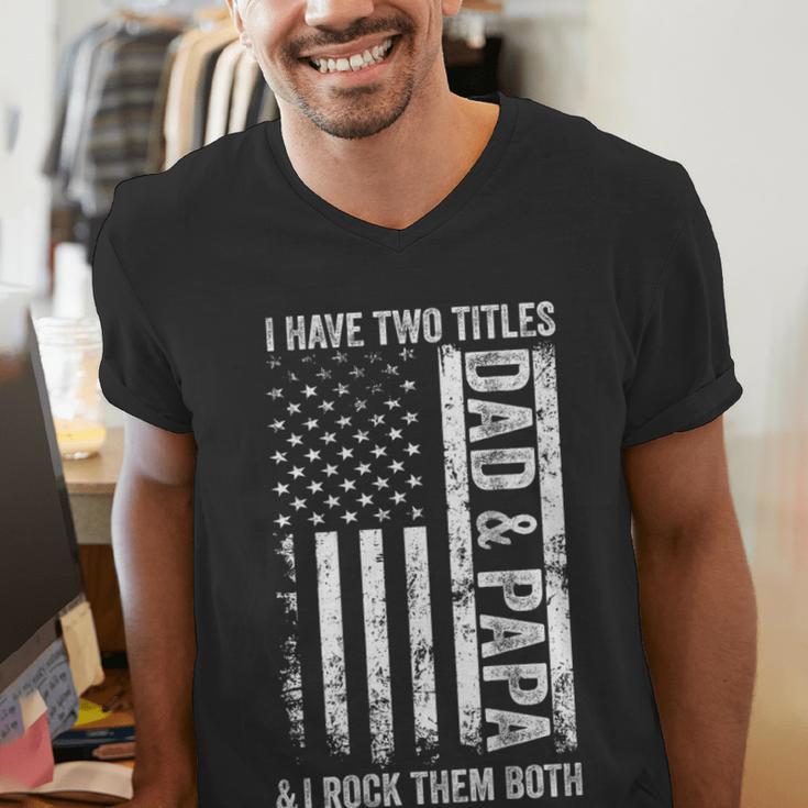 ON Back I Have Two Titles Dad Papa Fathers Day Grandpa Papa Men's V-Neck T-Shirt