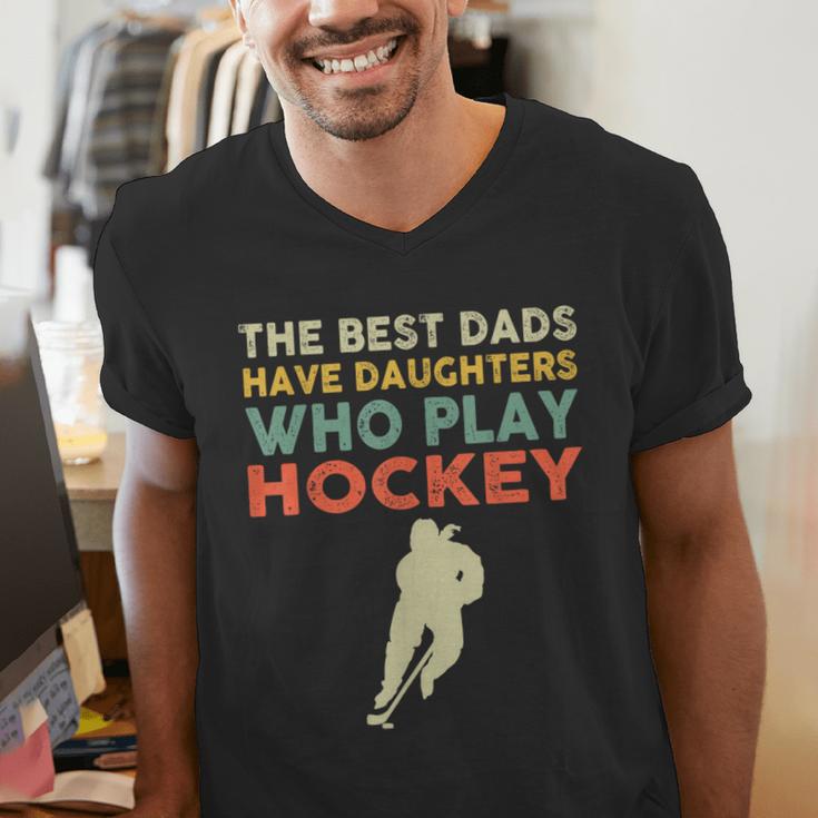 The Best Dads Have Daughters Who Play Hockey Vintage Men's V-Neck T-Shirt