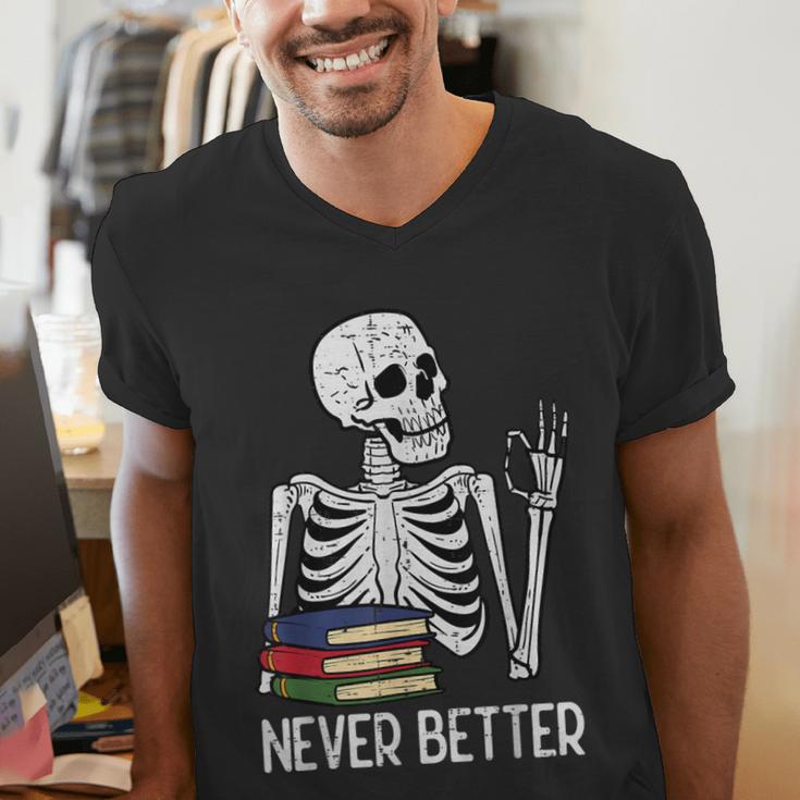 Never Better Skeleton Read Reading Book Librarian Men Women Men's V-Neck T-Shirt