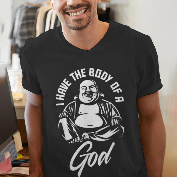 I Have The Body Of A God Buddha Fat Guy And Dad BOD Men's V-Neck T-Shirt